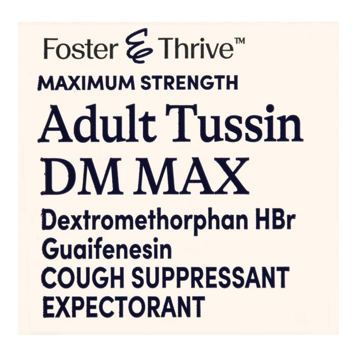 Foster & Thrive Adult Tussin DM MAX - Maximum Strength - 4 oz - 70677103601 - LL Medico