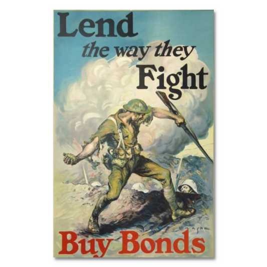 This WWI poster features a soldier in combat holding a riffle and throwing a grenade, passionately urging citizens to support the U.S. with the text Lend the way they Fight Buy Bonds.