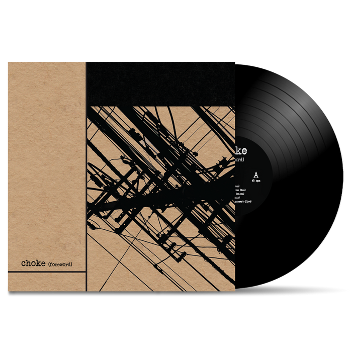 CHOKE - "Foreword" (LP)