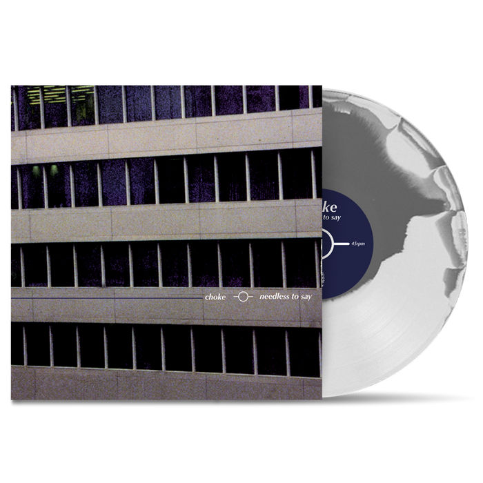 CHOKE - "Needless To Say" *Remixed* (LP)