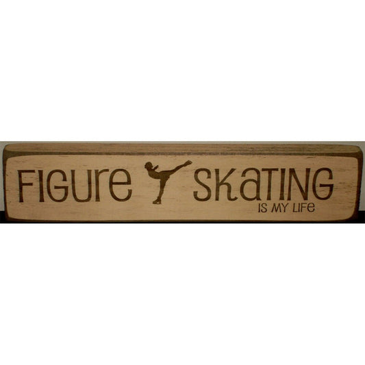 "Figure Skating is My Life" Small Sign