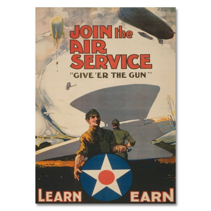 A vintage 1918 recruitment poster for the Air Service showcases two soldiers and an aircraft, echoing the call to Join the Air Service, Give'er the Gun, and Learn Earn.