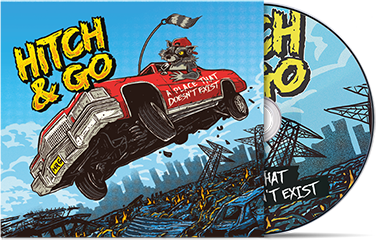 HITCH & GO - "A Place That Doesn't Exist" (CD)