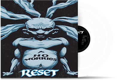 RESET - "No Worries" (LP)